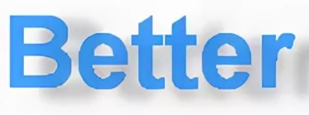 Better